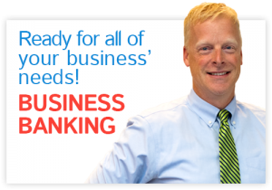 Ready for all of your business' needs business banking banner